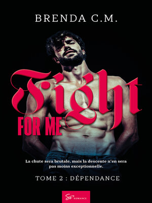 cover image of Fight For Me--Dépendance